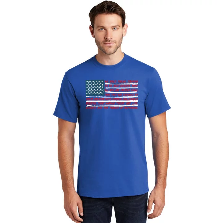 American Flag Us Flag Gift Declaration Of Independence Freedom Funny Gift Tall T-Shirt