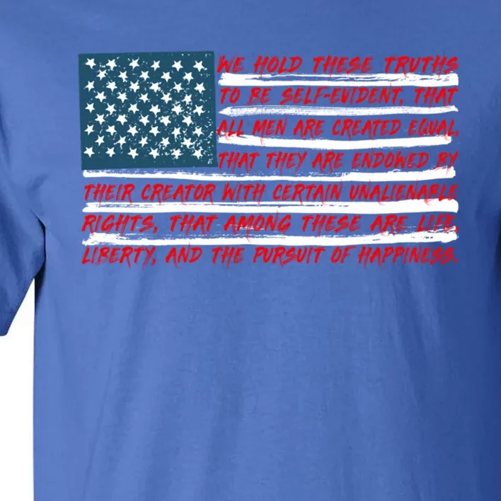 American Flag Us Flag Gift Declaration Of Independence Freedom Funny Gift Tall T-Shirt