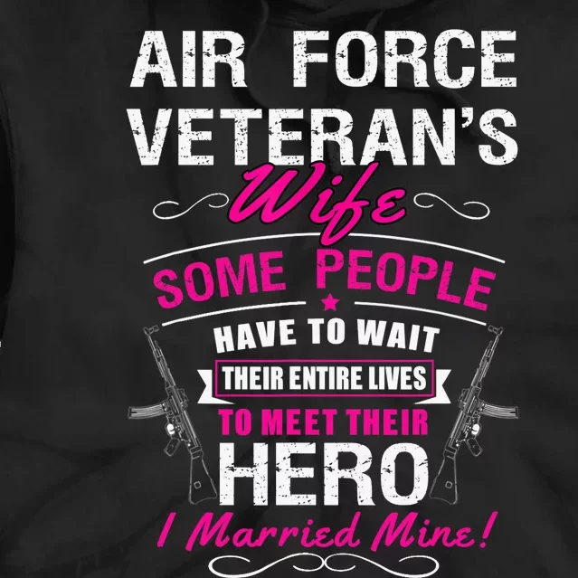 Air Force Veteran's Wife Tie Dye Hoodie