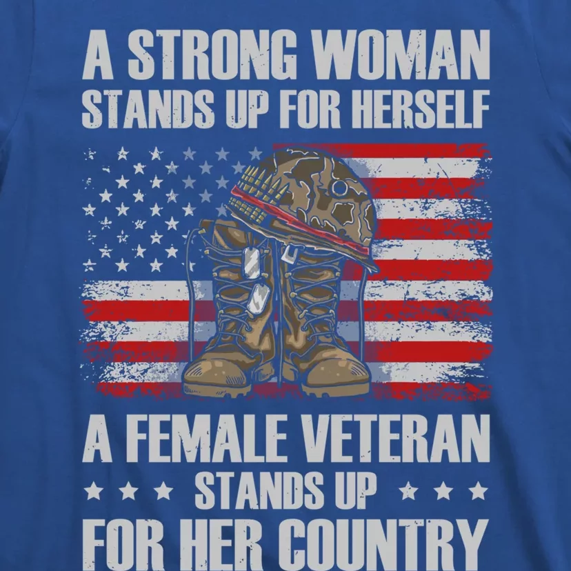 A Female Veteran Stands For Her Country Veteran Mom Cool Gift T-Shirt