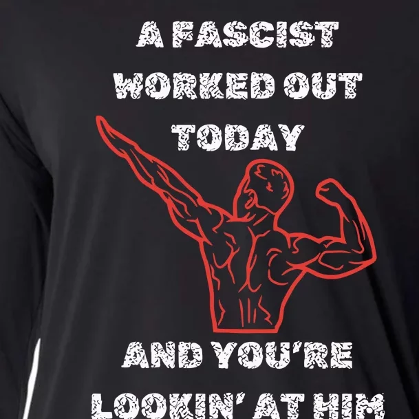 A Fascist Worked Out Today And Youre Lookin At Him Cooling Performance Long Sleeve Crew