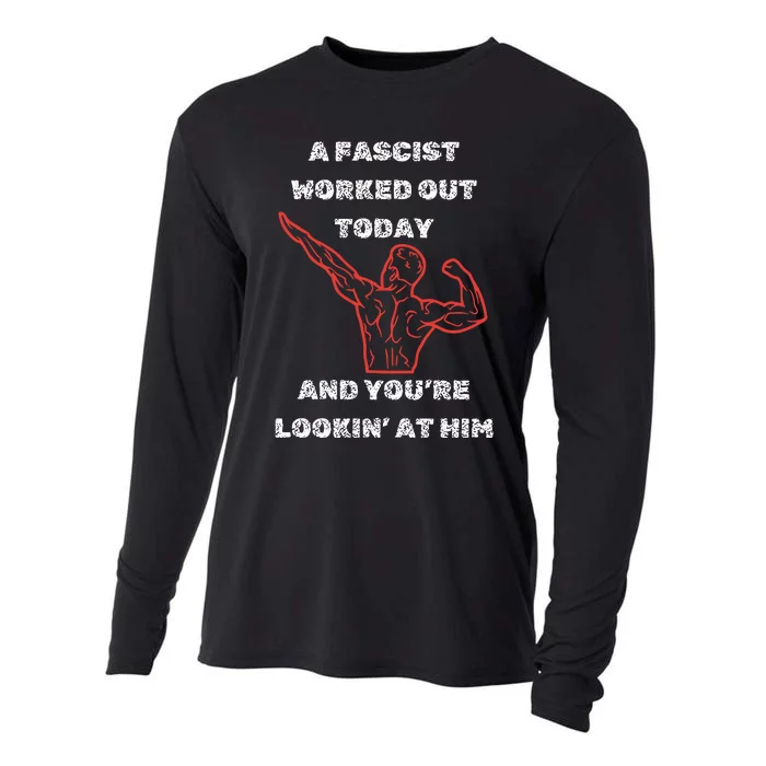 A Fascist Worked Out Today And Youre Lookin At Him Cooling Performance Long Sleeve Crew