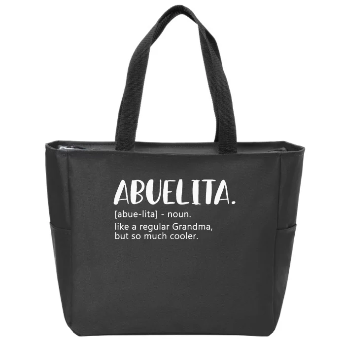 Abuelita For Women Mothers Day For Grandma Abuelita Zip Tote Bag