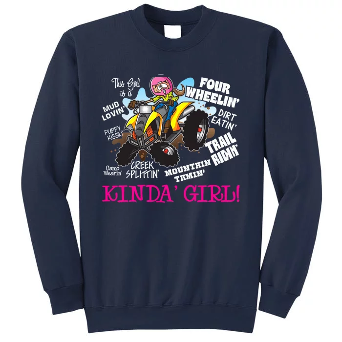 ATV Four Wheeler Off Road Trail Riding Kinda Girl Sweatshirt