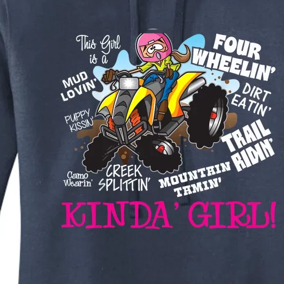 ATV Four Wheeler Off Road Trail Riding Kinda Girl Women's Pullover Hoodie