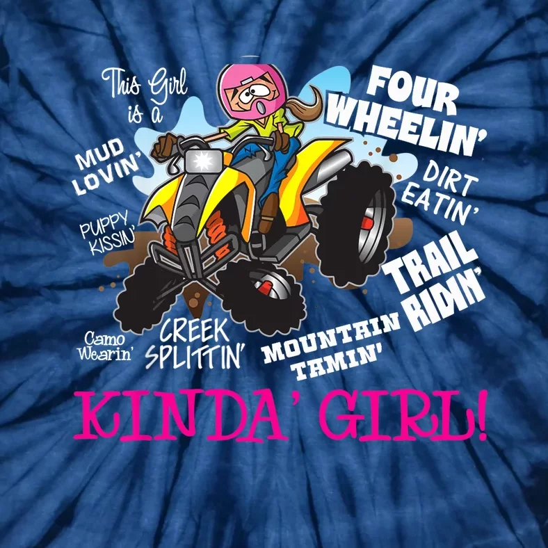 ATV Four Wheeler Off Road Trail Riding Kinda Girl Tie-Dye T-Shirt