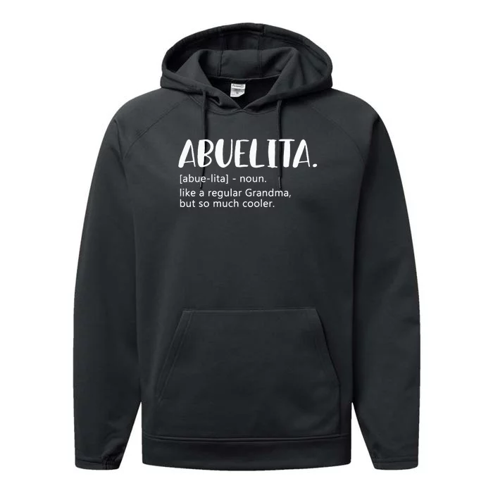 Abuelita For Women Mothers Day For Grandma Abuelita Performance Fleece Hoodie