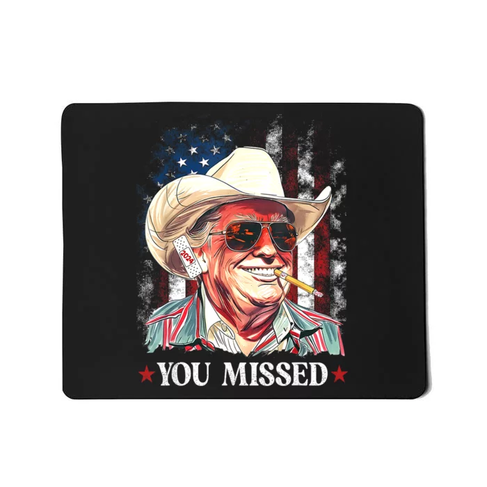 American Flag Western Trump Cowboy You Missed Trump 2024 Gift Mousepad