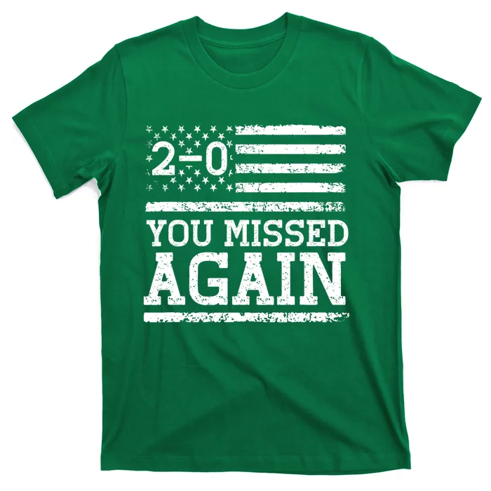 American Flag You Missed 2 0 T-Shirt