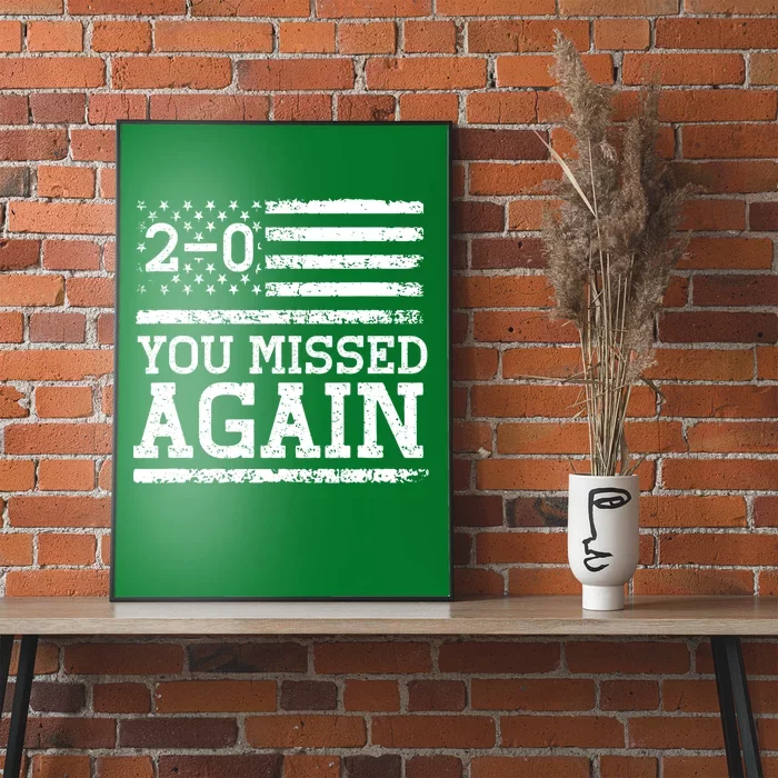 American Flag You Missed 2 0 Poster