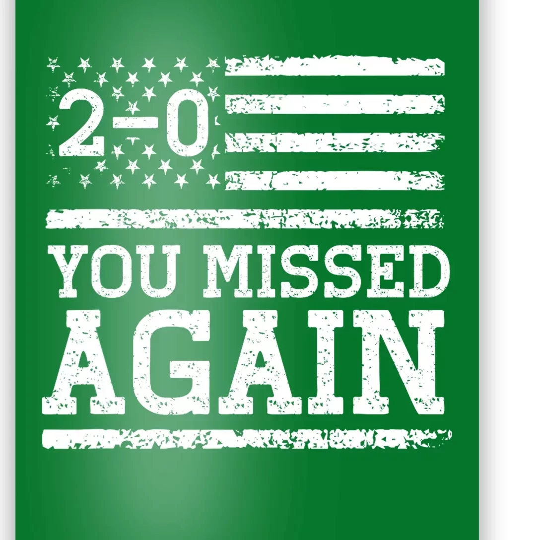 American Flag You Missed 2 0 Poster