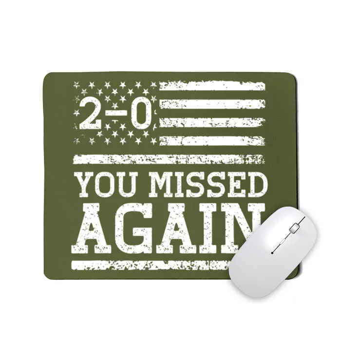 American Flag You Missed 2 0 Mousepad