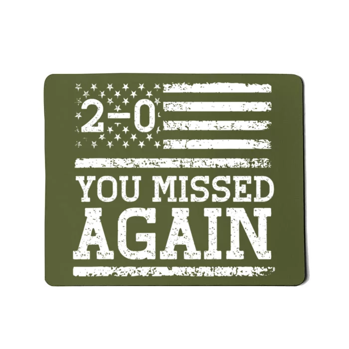 American Flag You Missed 2 0 Mousepad