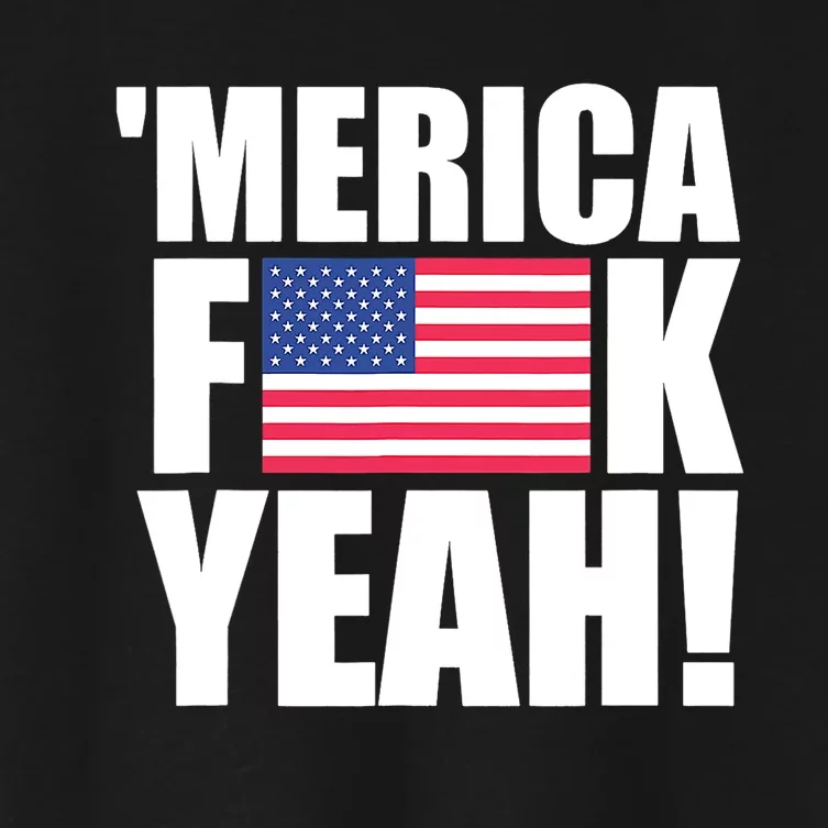 America Fuck Yeah Fourth 4th Of July Women's Crop Top Tee