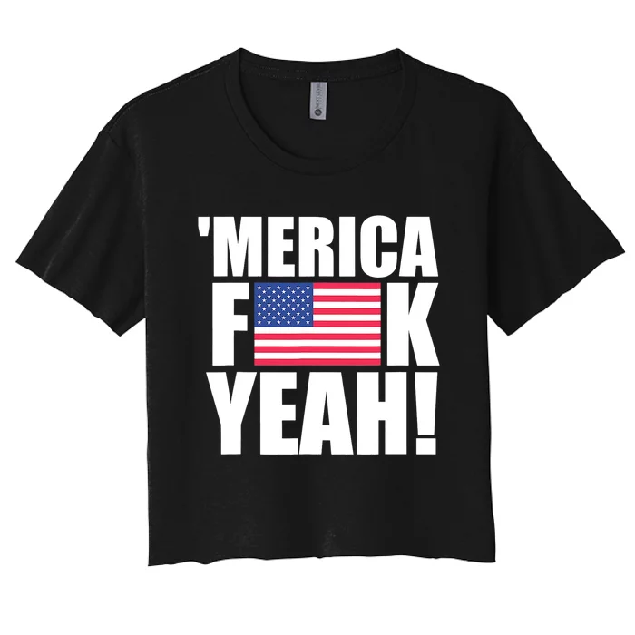 America Fuck Yeah Fourth 4th Of July Women's Crop Top Tee