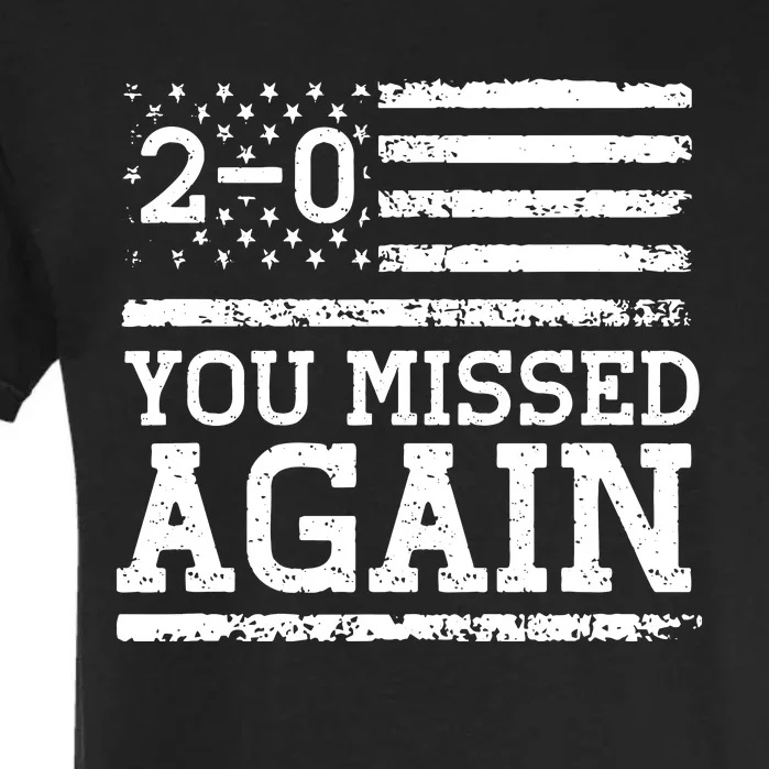 American Flag You Missed 20 Garment-Dyed Heavyweight T-Shirt