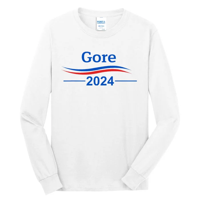 Al Gore 2024 Gore 2024 President Liberal Democrat Tall Long Sleeve T-Shirt