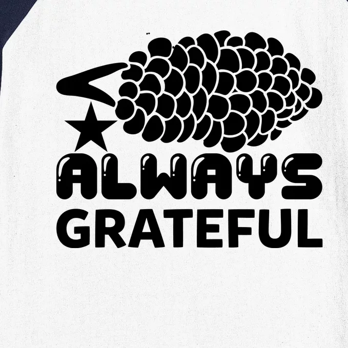 Always Grateful Baseball Sleeve Shirt