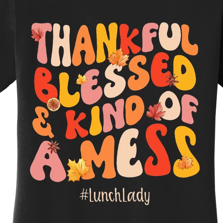 Autumn Gratitude Appreciating Lunch Lady's Fall Vibes Women's T-Shirt