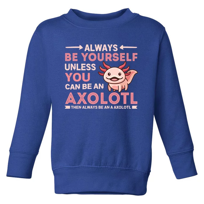 Axolotl Gift Toddler Sweatshirt