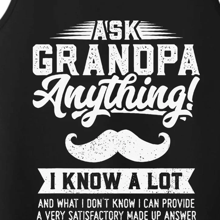 Ask Grandpa Anything Funny Gift Smart Fathers Day Performance Tank