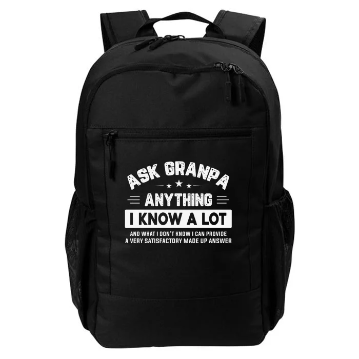 Ask Grandpa Anything I Know A Lot Funny Father's Day Daily Commute Backpack