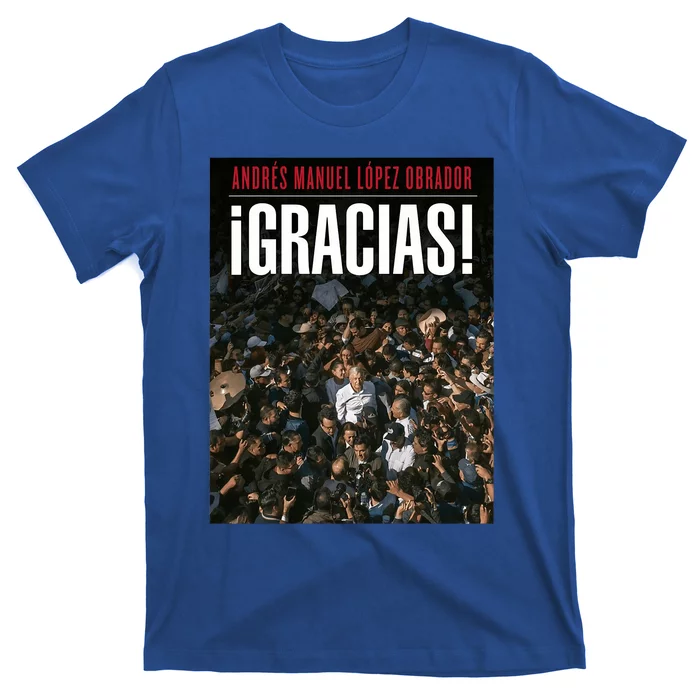 Amlo Gracias Andres Manuel Lopez Obrador T-Shirt