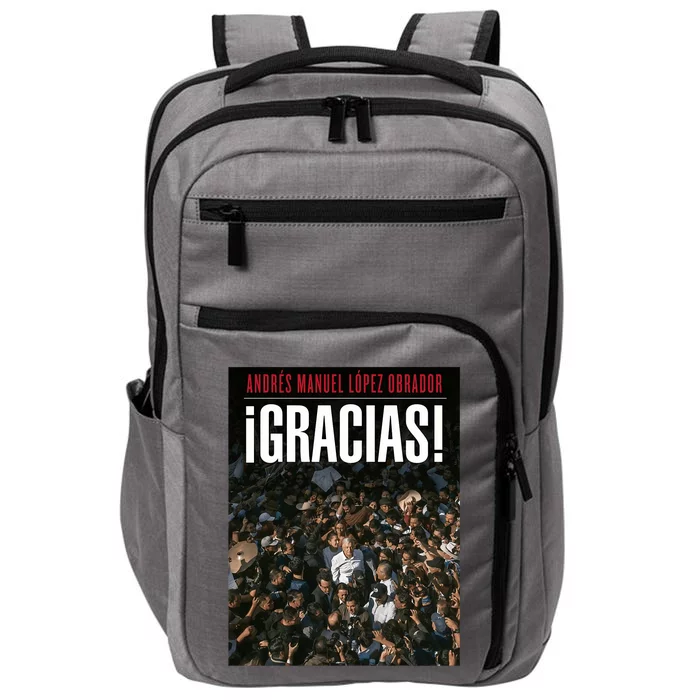 Amlo Gracias Andres Manuel Lopez Obrador Impact Tech Backpack