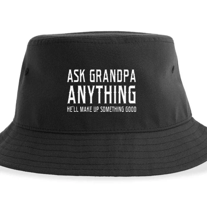 Ask Grandpa Anything HeLl Make Up Something Good Fathers Sustainable Bucket Hat