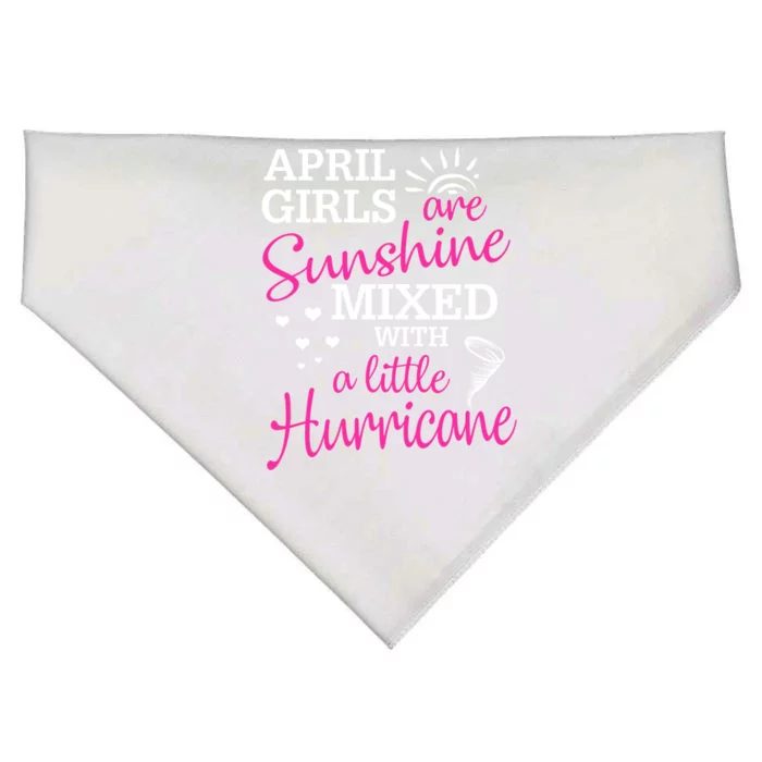 April Girls Are Sunshine Mixed With A Little Hurricane Funny Gift USA-Made Doggie Bandana