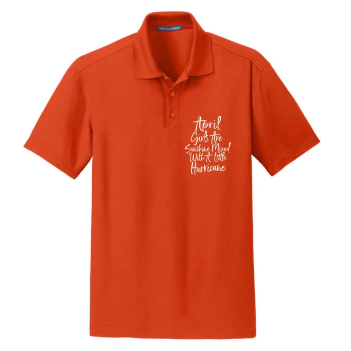 April Girls Are Sunshine Mixed With A Little Hurricane Cute Gift Dry Zone Grid Performance Polo