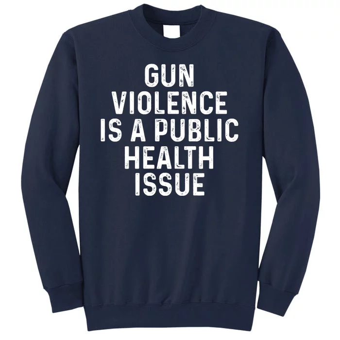 Anti Gun Awareness Enough End Gun Violence Tall Sweatshirt