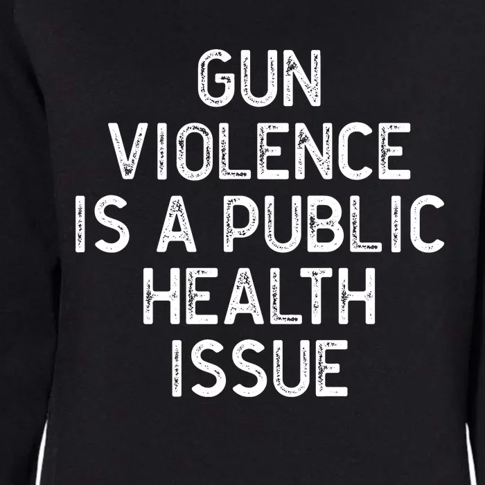 Anti Gun Awareness Enough End Gun Violence Womens California Wash Sweatshirt