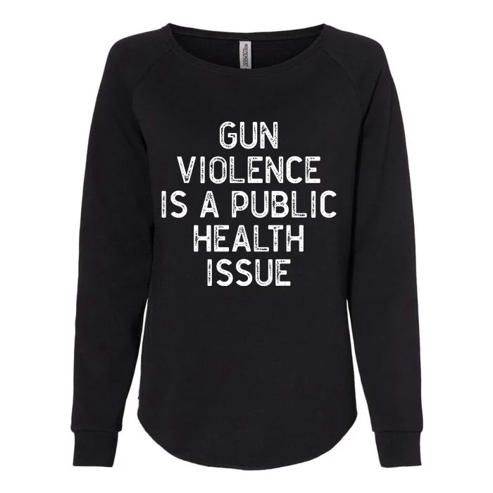 Anti Gun Awareness Enough End Gun Violence Womens California Wash Sweatshirt