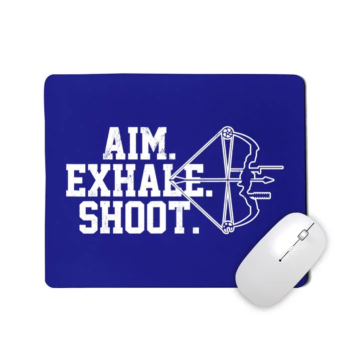 Archery Gift Aim Exhale Shoot Bow Hunting Archer Gift Mousepad