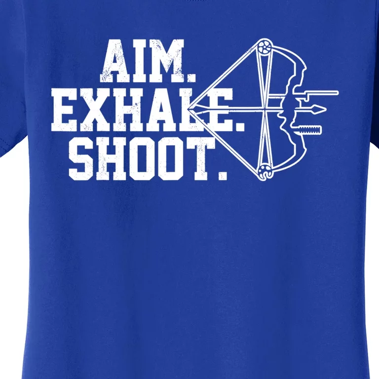 Archery Gift Aim Exhale Shoot Bow Hunting Archer Gift Women's T-Shirt