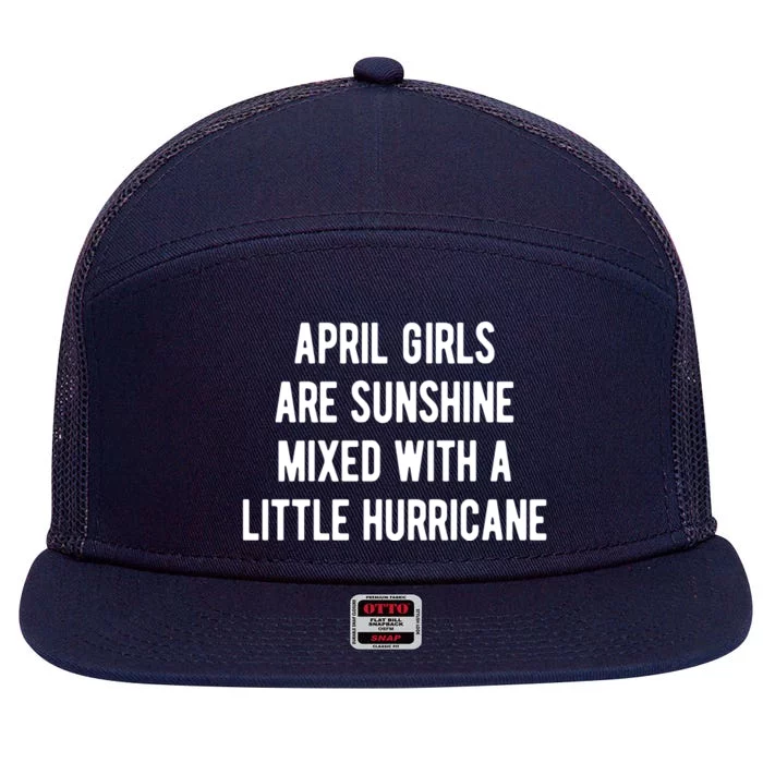 April Girls Are Sunshine Mixed With A Little Hurricane Birthday 7 Panel Mesh Trucker Snapback Hat