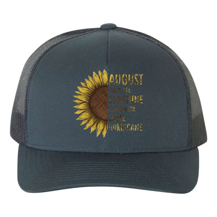 August Girls Are Sunshine Mixed Little Hurricane Sunflower Meaningful Gift Yupoong Adult 5-Panel Trucker Hat