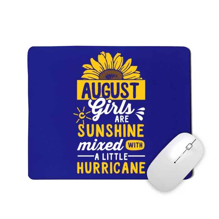 August Girls Are Sunshine Mixed With Little Hurricane Gift Mousepad