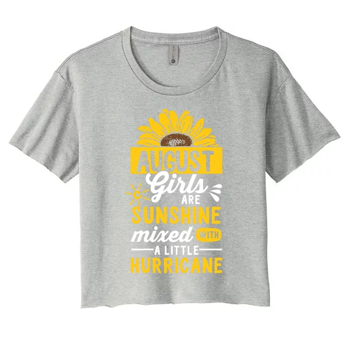 August Girls Are Sunshine Mixed With Little Hurricane Gift Women's Crop Top Tee