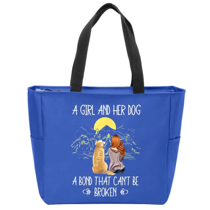 A Girl And Her Dog A Bond That Can't Be Broken Zip Tote Bag