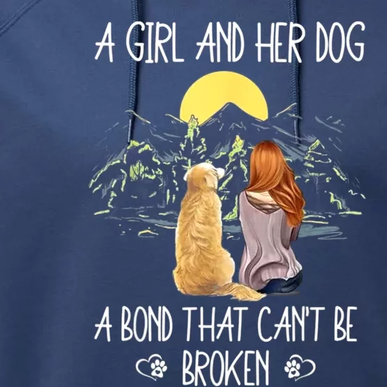 A Girl And Her Dog A Bond That Can't Be Broken Performance Fleece Hoodie