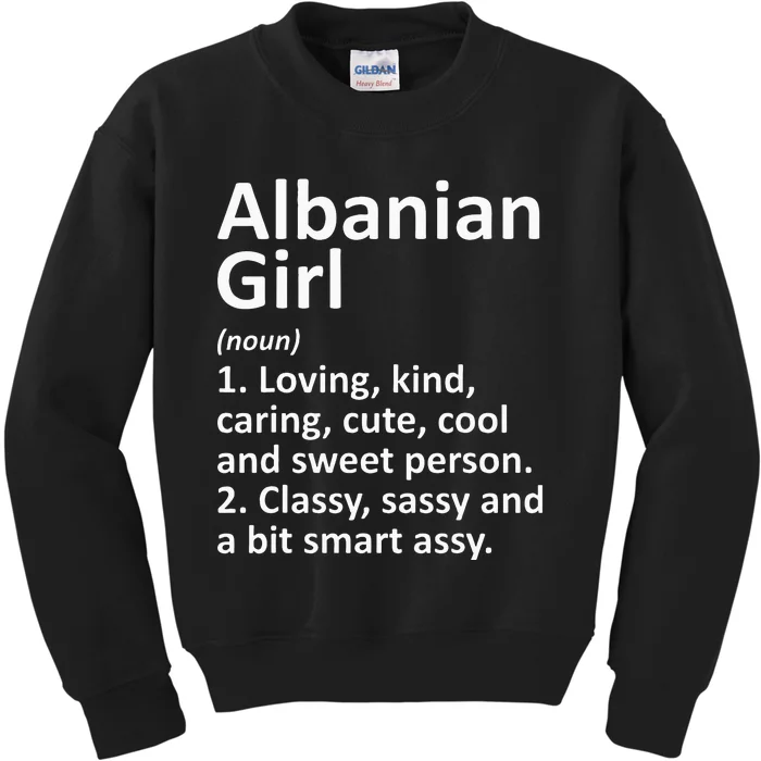 ALBANIAN GIRL ALBANIA Gift Funny Country Home Roots Descent Kids Sweatshirt