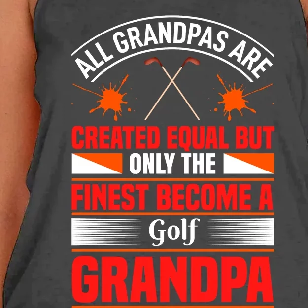 All Grandpas Are Created Equal But Only The Finest Become A Golf Grandpa Women's Knotted Racerback Tank