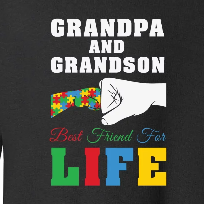 Autism Grandpa And Grandson Best Friend For Life Autism Awareness Toddler Sweatshirt