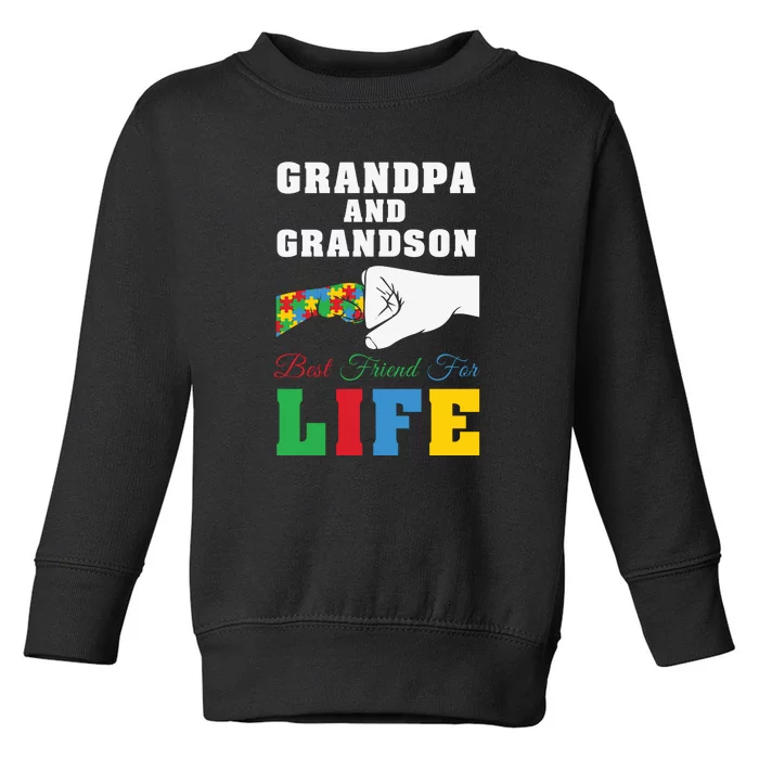 Autism Grandpa And Grandson Best Friend For Life Autism Awareness Toddler Sweatshirt