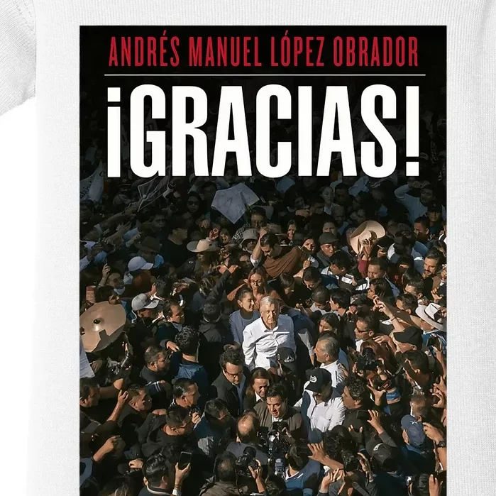 Amlo Gracias Andres Manuel Lopez Obrador Baby Bodysuit