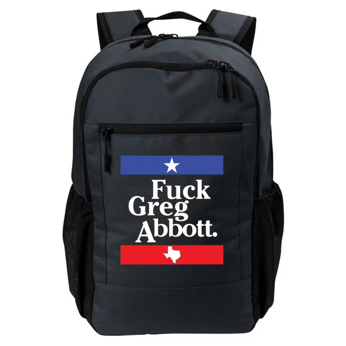 Fuck Greg Abbott Daily Commute Backpack