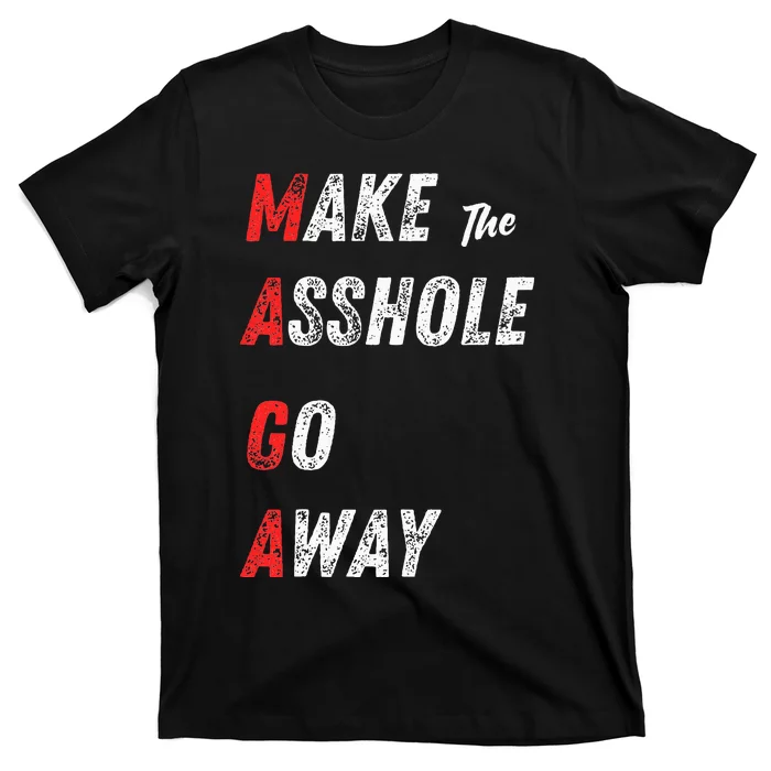 Asshole Go Away T-Shirt