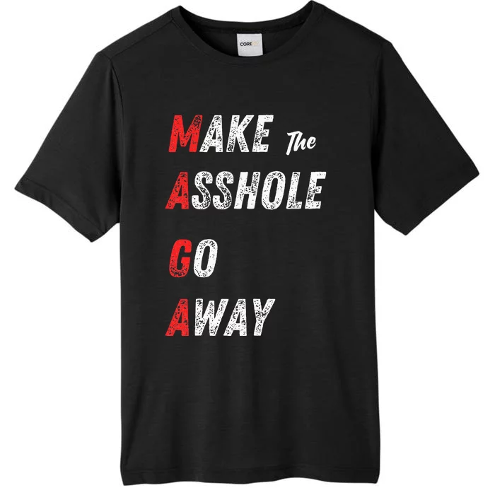 Asshole Go Away ChromaSoft Performance T-Shirt